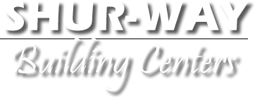 Shur-Way Building Centers inc.